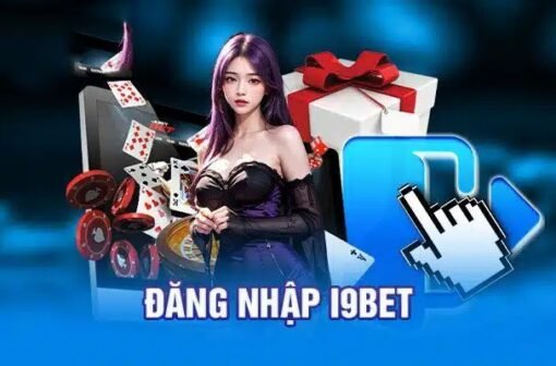 Đăng nhập I9BET – Hướng dẫn chi tiết cho người chơi mới