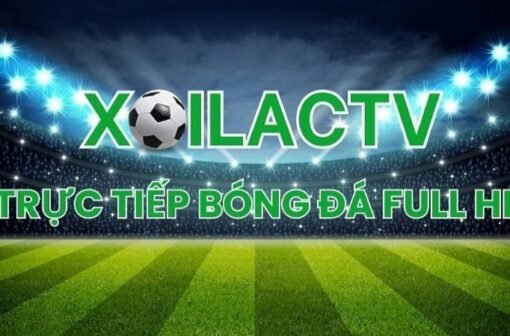 Giới thiệu Xoilac TV – Kênh trực tiếp bóng đá chất lượng số 1 Việt Nam