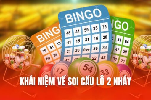 Soi cầu lô đề 2 nháy hôm nay – Dự đoán chuẩn xác nhất