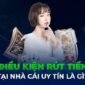 Rút Tiền BIG88 – Thao tác nhanh chóng tiện lợi chưa đầy 5 phút