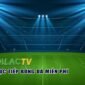 Giới thiệu XoilacTV – Kênh trực tiếp bóng đá chất lượng số 1 Việt Nam