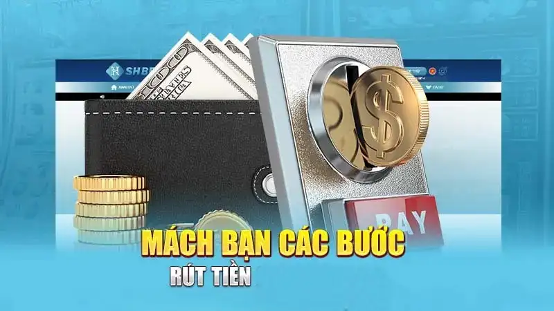 Cách khắc phục lỗi khi rút tiền Shbet nhanh chóng